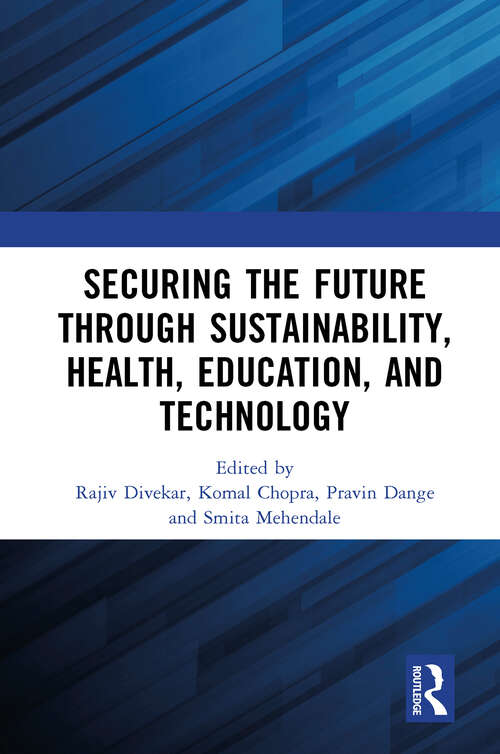 Book cover of Securing the Future through Sustainability, Health, Education, and Technology