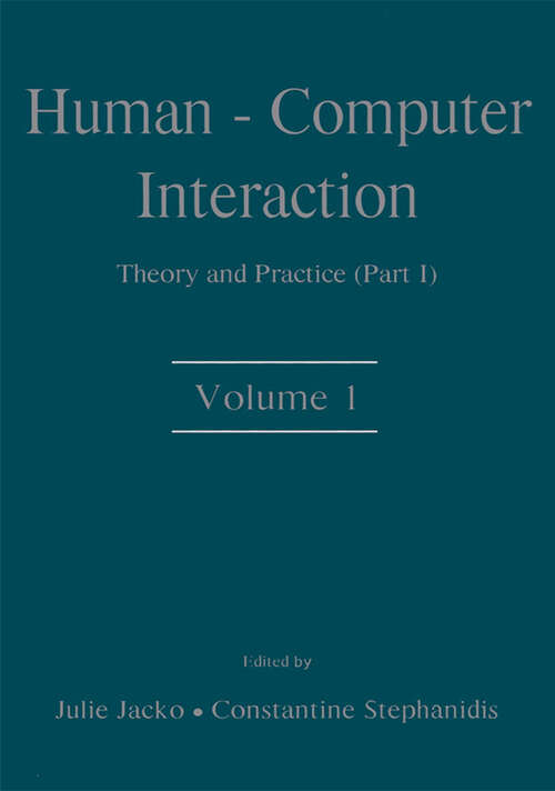 Book cover of Human-Computer Interaction: Theory and Practice (part 1), Volume 1 (Human Factors and Ergonomics)