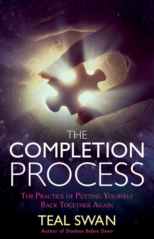 Book cover of The Completion Process: The Practice Of Putting Yourself Back Together Again