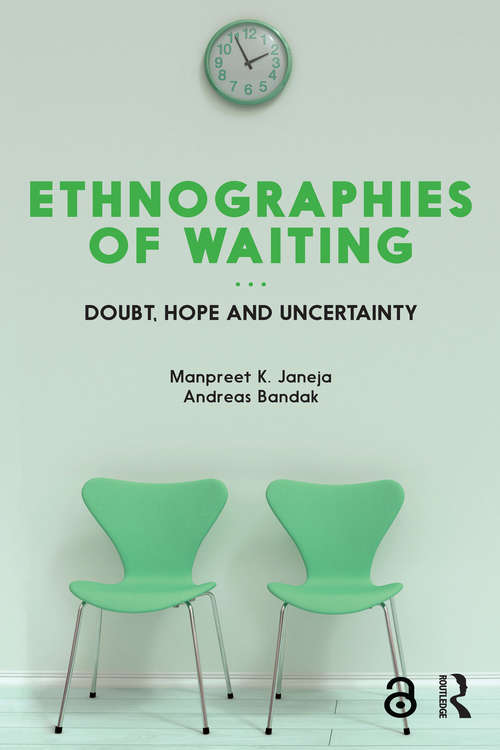 Book cover of Ethnographies of Waiting: Doubt, Hope and Uncertainty (Criminal Practice Ser.)