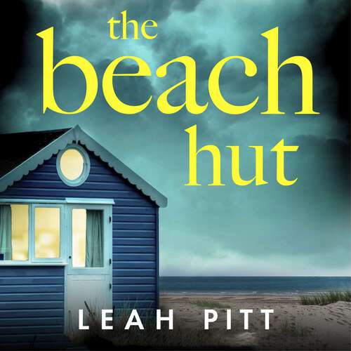 Book cover of The Beach Hut: the gripping summer crime thriller - perfect for your holiday this year!