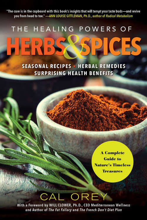 Book cover of The Healing Powers of Herbs and Spices: A Complete Guide to Nature's Timeless Treasures (Healing Powers #9)