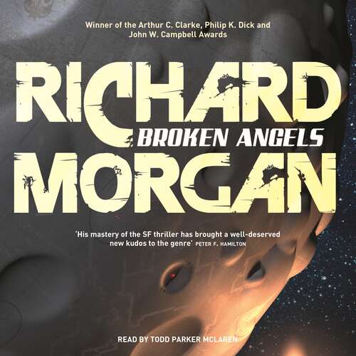 Book cover of Broken Angels: Netflix Altered Carbon book 2 (Takeshi Kovacs)