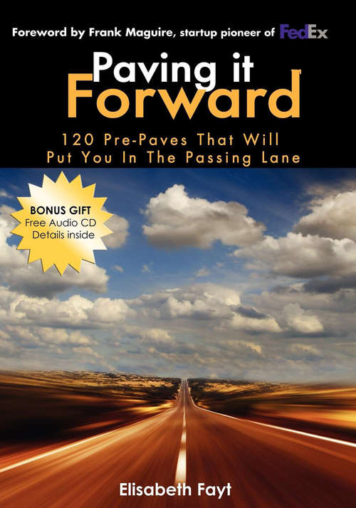 Book cover of Paving It Forward: 120 Pre-Paves That Will Put You In The Passing Lane