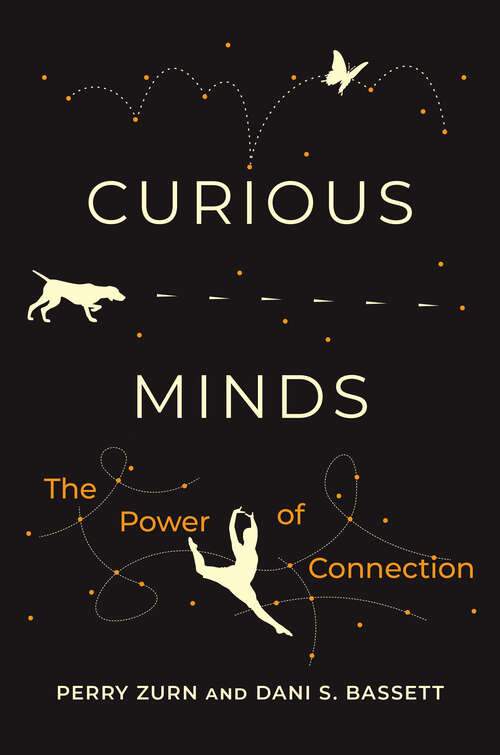 Book cover of Curious Minds: The Power of Connection