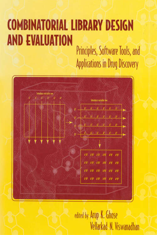 Book cover of Combinatorial Library Design and Evaluation: Principles, Software, Tools, and Applications in Drug Discovery (1)