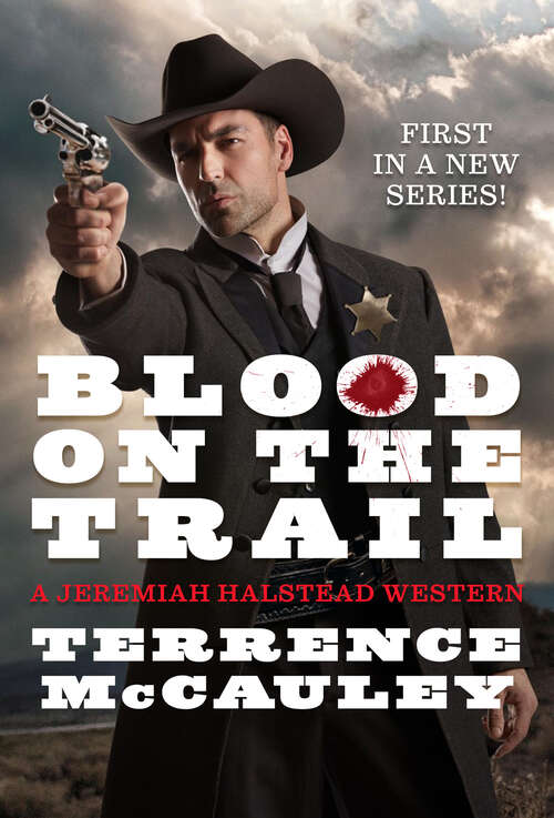 Book cover of Blood on the Trail (A Jeremiah Halstead Western #1)