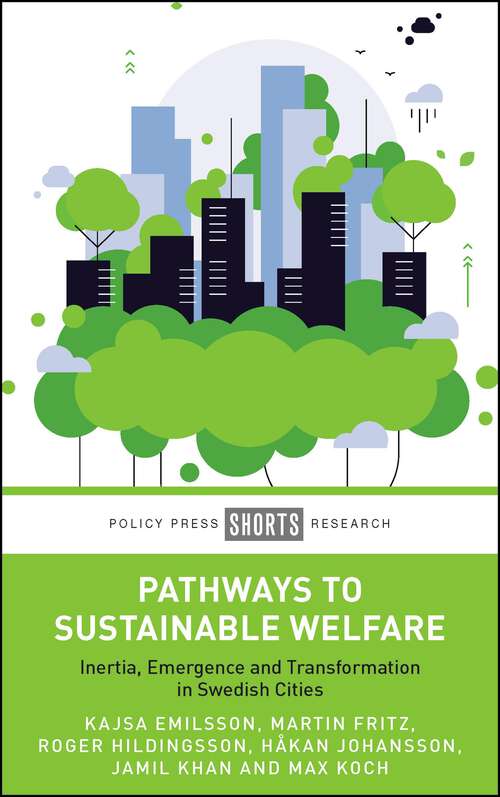 Book cover of Pathways to Sustainable Welfare: Inertia, Emergence and Transformation in Swedish Cities (First Edition)