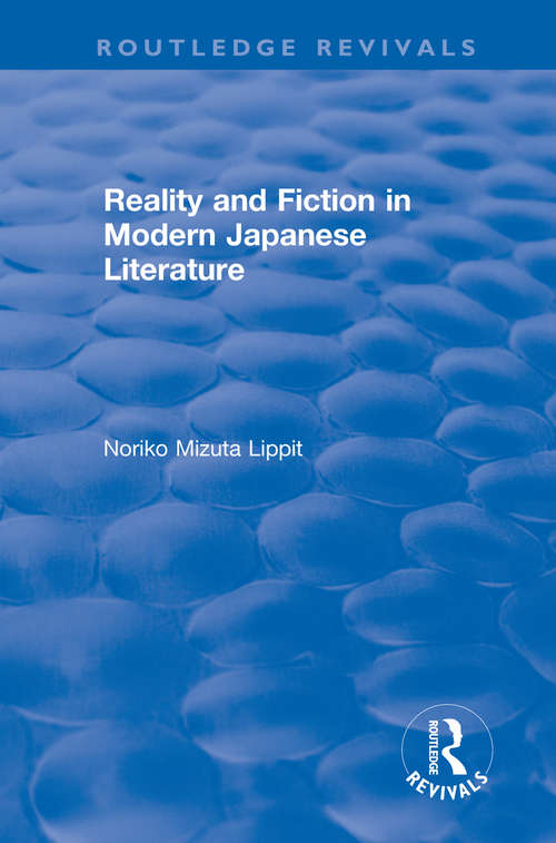 Book cover of Reality and Fiction in Modern Japanese Literature (Routledge Revivals)