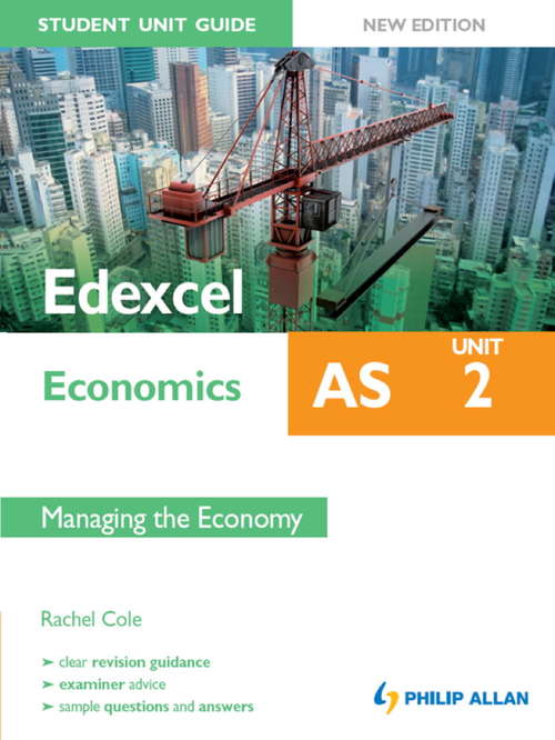 Book cover of Edexcel AS Economics Student Unit Guide: Unit 2 New Edition Managing the Economy