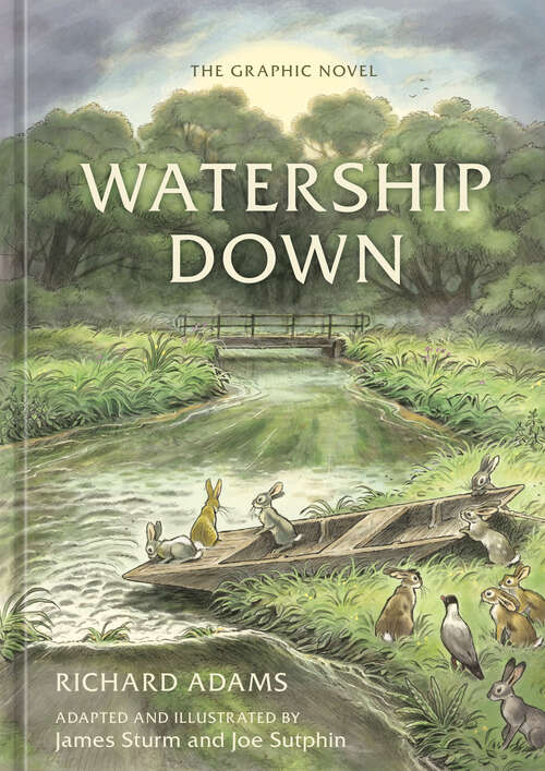 Book cover of Watership Down: The Graphic Novel