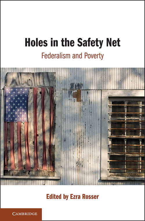 Book cover of Holes in the Safety Net: Federalism and Poverty