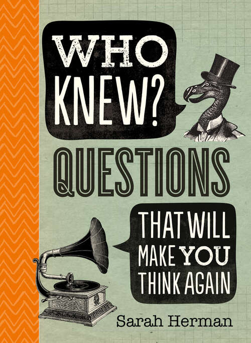 Book cover of Who Knew?: Questions That Will Make You Think Again (Who Knew? Ser.)