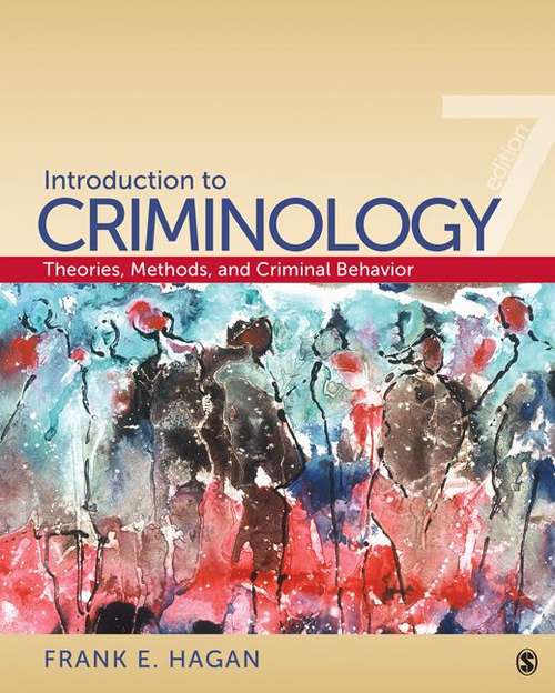 Book cover of Introduction to Criminology: Theories, Methods, and Criminal Behavior, 7th Edition