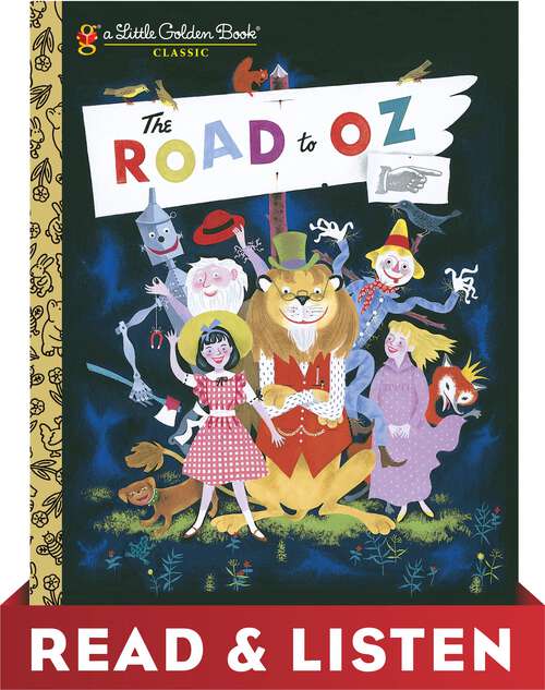 Book cover of The Road to Oz: Read & Listen Edition (Little Golden Book)