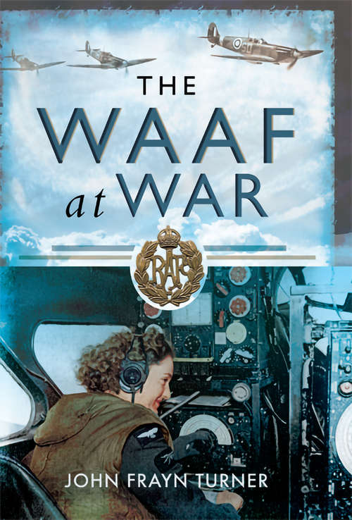 Book cover of The WAAF at War