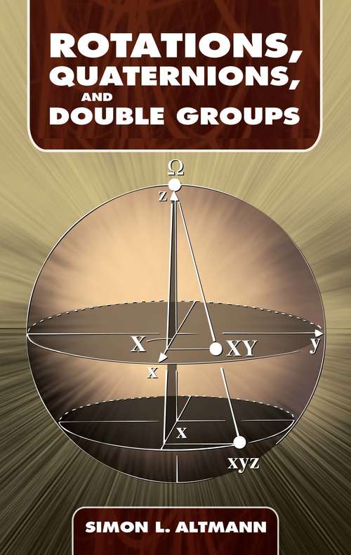 Book cover of Rotations, Quaternions, and Double Groups