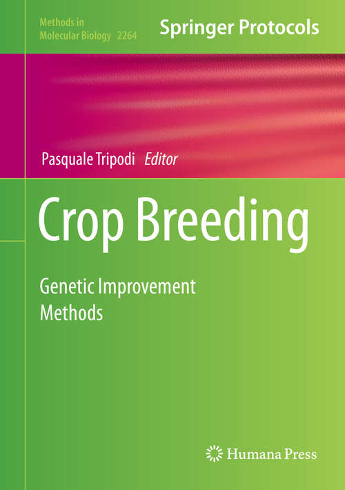 Book cover of Crop Breeding: Genetic Improvement Methods (1st ed. 2021) (Methods in Molecular Biology #2264)