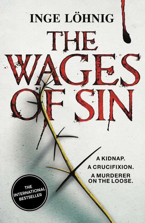 Book cover of The Wages of Sin: A kidnap, a crucifixion, a murderer on the loose