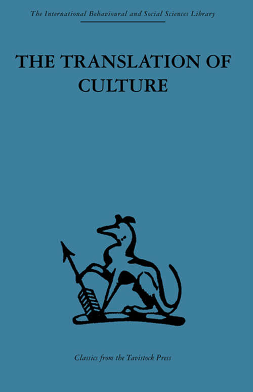 Book cover of The Translation of Culture: Essays to E E Evans-Pritchard (International Behavioural And Social Sciences Ser.: Vol. 2)