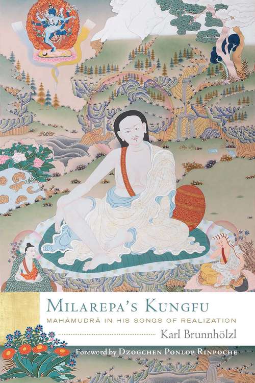 Book cover of Milarepa's Kungfu: Mahamudra in His Songs of Realization