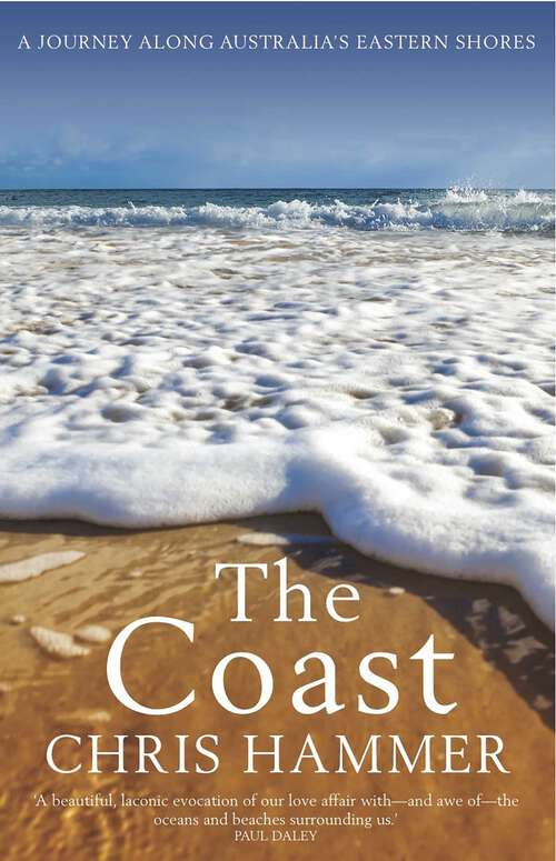 Book cover of Coast: A Journey Along Australia's Eastern Shores