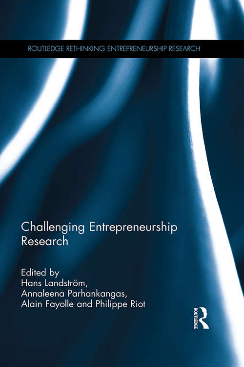 Book cover of Challenging Entrepreneurship Research (Routledge Rethinking Entrepreneurship Research)