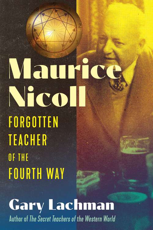 Book cover of Maurice Nicoll: Forgotten Teacher of the Fourth Way