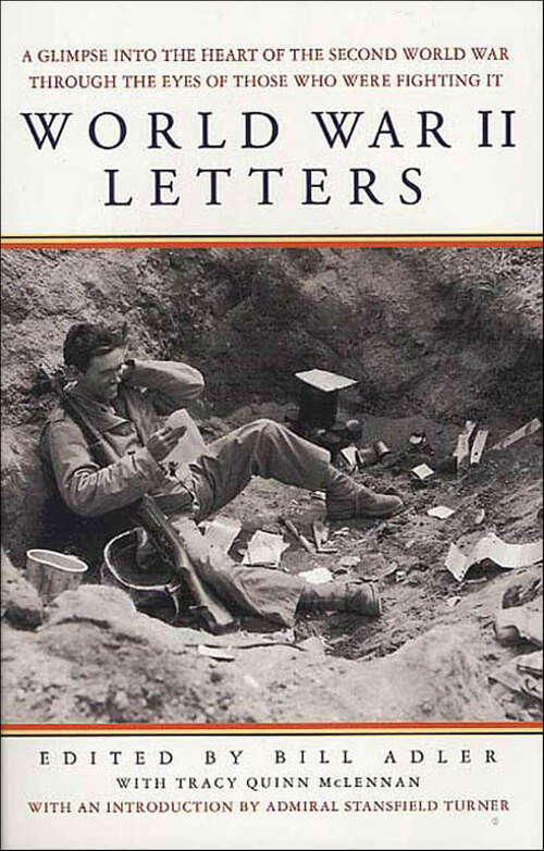 Book cover of World War II Letters: A Glimpse into the Heart of the Second World War Through the Eyes of Those Who Were Fighting It