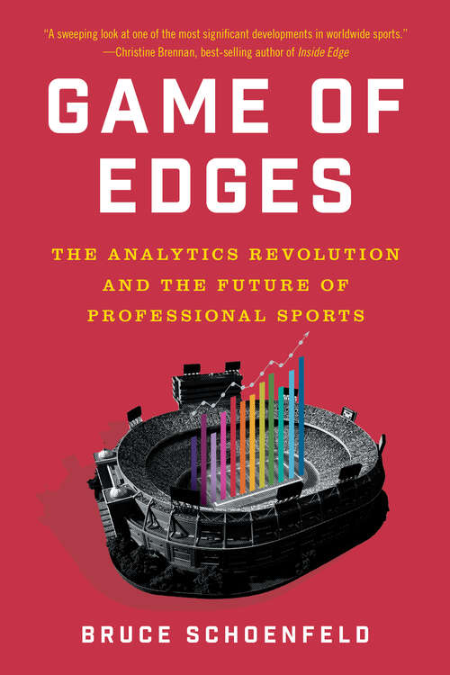 Book cover of Game of Edges: The Analytics Revolution And The Future Of Professional Sports