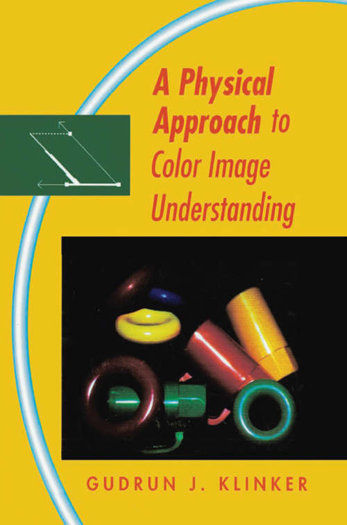 Book cover of A Physical Approach to Color Image Understanding (1)