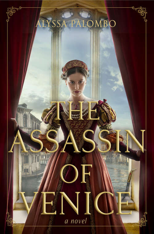 Book cover of The Assassin of Venice: A Novel