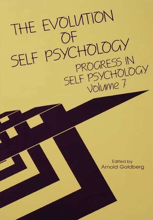 Book cover of Progress in Self Psychology, V. 7: The Evolution of Self Psychology