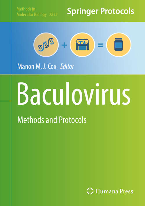 Book cover of Baculovirus: Methods and Protocols (2024) (Methods in Molecular Biology #2829)