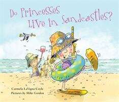 Book cover of Do Princesses Live in Sandcastles (Do Princesses Ser.)
