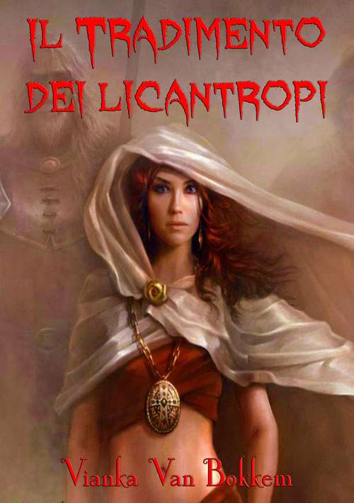 Book cover of Il tradimento dei licantropi