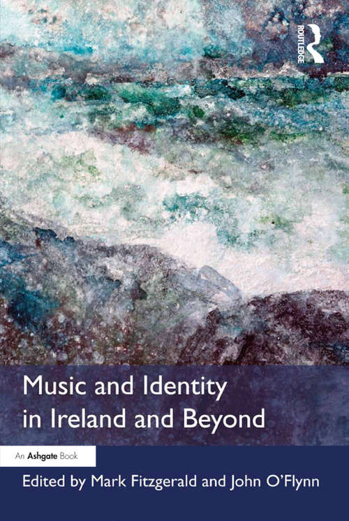 Book cover of Music and Identity in Ireland and Beyond