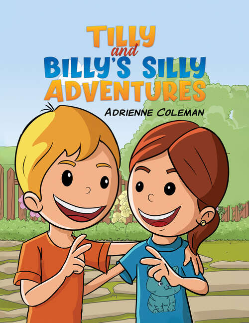 Book cover of Tilly and Billy's Silly Adventures