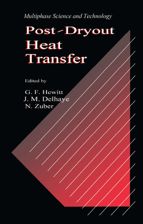 Book cover of Post-Dryout Heat Transfer (Multiphase Science And Technology Ser.)