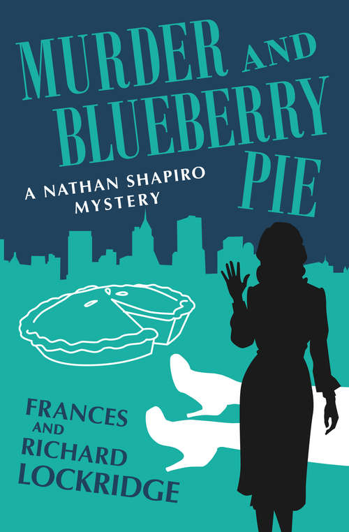 Book cover of Murder and Blueberry Pie (The Nathan Shapiro Mysteries #2)
