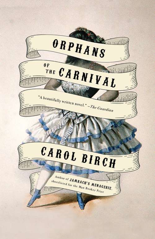 Book cover of Orphans of the Carnival: A Novel