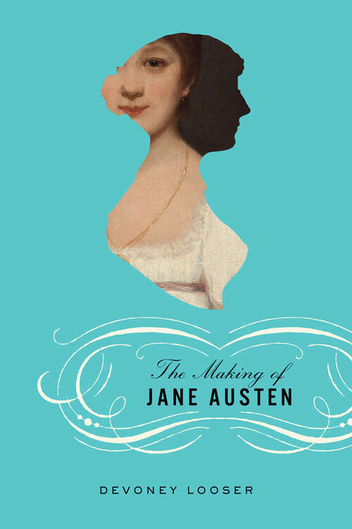 Book cover of The Making of Jane Austen