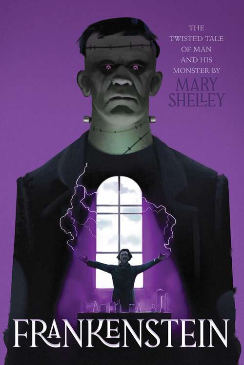 Book cover of Frankenstein (Monstrous Classics Collection)