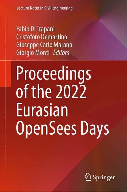 Book cover of Proceedings of the 2022 Eurasian OpenSees Days (1st ed. 2023) (Lecture Notes in Civil Engineering #326)