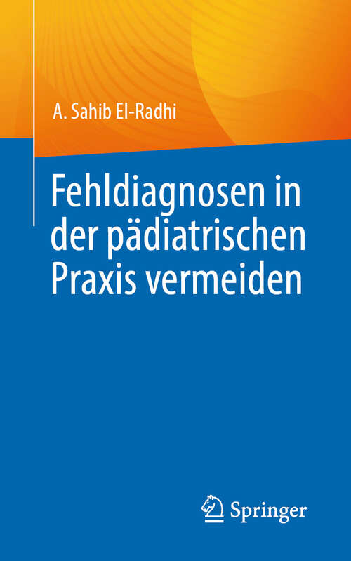 Book cover of Fehldiagnosen in der pädiatrischen Praxis vermeiden