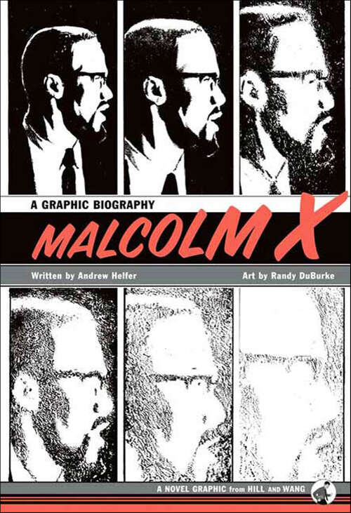 Book cover of Malcolm X: A Graphic Biography