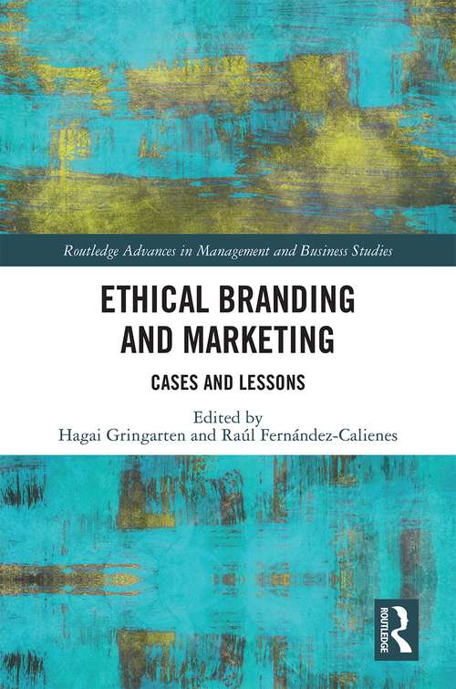 Book cover of Ethical Branding and Marketing: Cases and Lessons (Routledge Advances in Management and Business Studies)