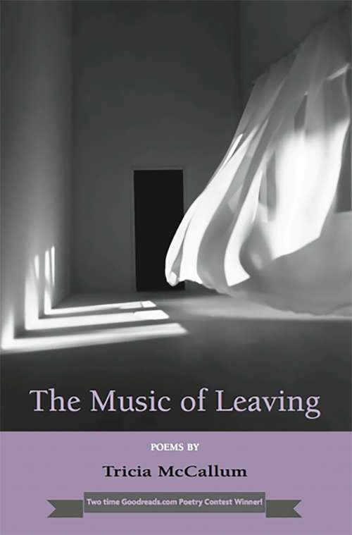 Book cover of The Music of Leaving: Poems