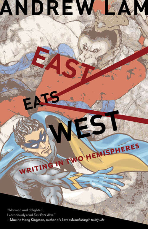 Book cover of East Eats West: Writing in Two Hemispheres