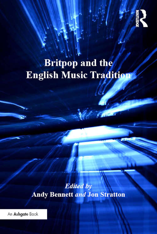 Book cover of Britpop and the English Music Tradition (Ashgate Popular and Folk Music Series)
